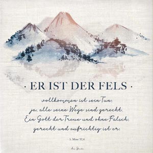 Leinwandbild "Er ist der Fels" 30x30cm